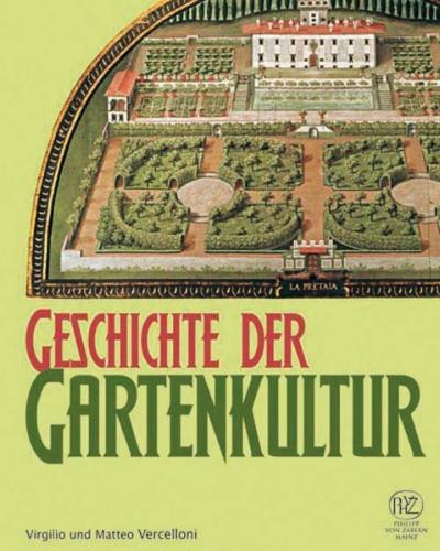 Geschichte der Gartenkultur 
