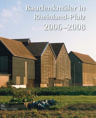 Baudenkmäler in Rheinland-Pfalz 2006–2008 