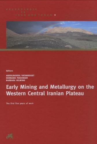 Early Mining and Metallurgy on the Western Central Iranian Plateau 