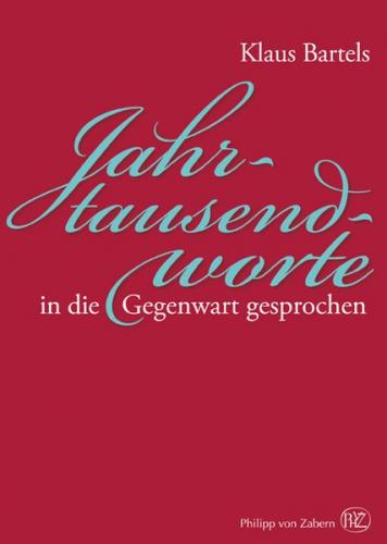 Jahrtausendworte in die Gegenwart gesprochen 