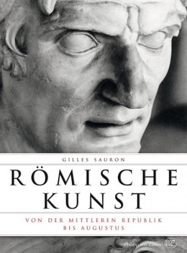 Römische Kunst von der Mittleren Republik bis Augustus 