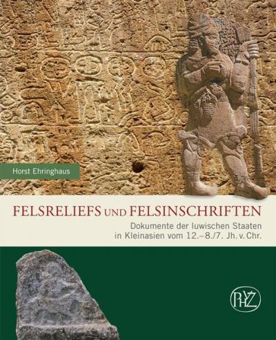 Felsreliefs und Felsinschriften 