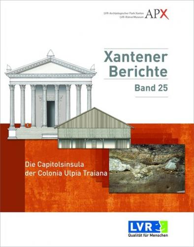 Die Capitolsinsula der Colonia Ulpia Traiana 