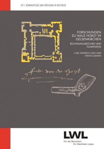 Forschungen zu Haus Horst in Gelsenkirchen 