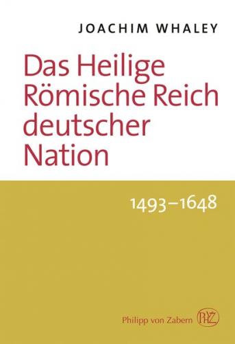 Das Heilige Römische Reich Deutscher Nation und seine Territorien 