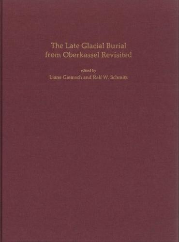 The Late Glacial Burial from Oberkassel Revisited 