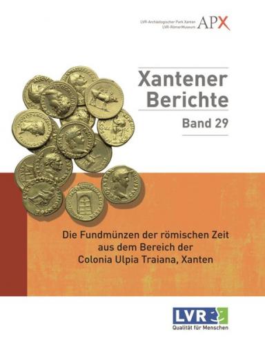 Die Fundmünzen der römischen Zeit aus dem Bereich der Colonia Ulpia Traiana 