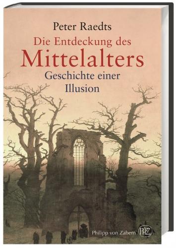 Die Entdeckung des Mittelalters 