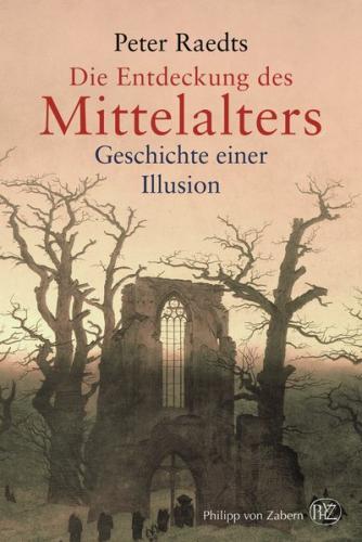 Die Entdeckung des Mittelalters 