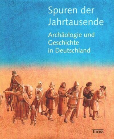 Spuren der Jahrtausende 