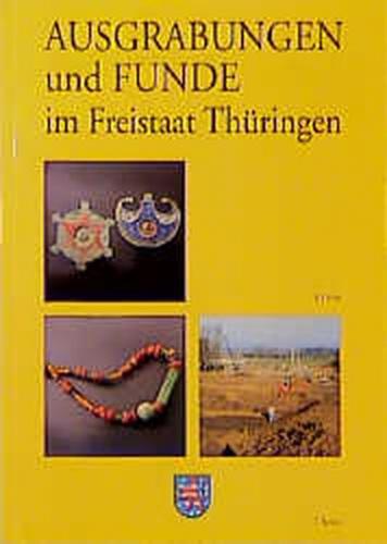 Ausgrabungen und Funde im Freistaat Thüringen 