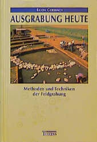 Ausgrabung heute 
