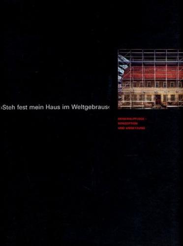 Steh fest mein Haus im Weltgebraus 
