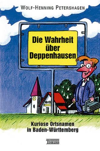 Die Wahrheit über Deppenhausen 