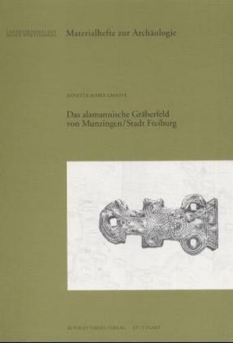 Das alamannische Gräberfeld von Munzingen/Stadt Freiburg 
