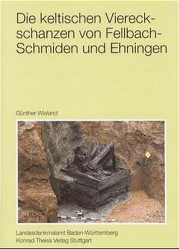 Die Viereckschanzen von Fellbach-Schmiden (Rems-Murr-Kreis) und Ehningen (Kreis Böblingen) 
