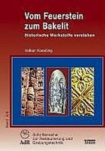 Vom Feuerstein zum Bakelit 