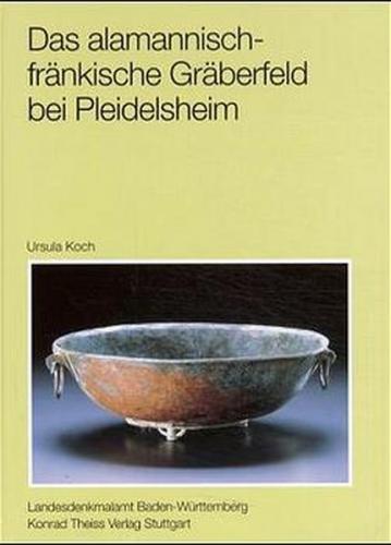 Das alamannisch-fränkische Gräberfeld bei Pleidelsheim 
