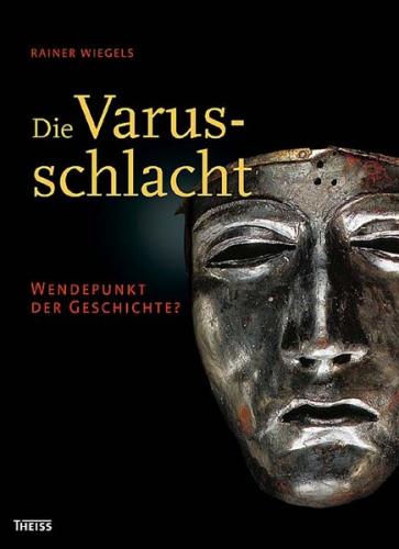 Die Varusschlacht 
