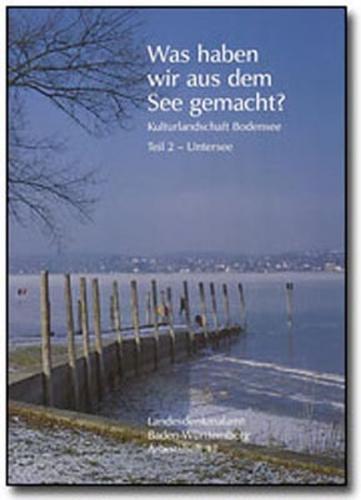Was haben wir aus dem See gemacht? 