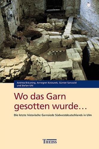 Wo das Garn gesotten wurde... 