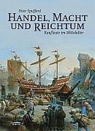 Handel, Macht und Reichtum 
