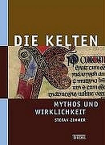 Die Kelten - Mythos und Wirklichkeit 