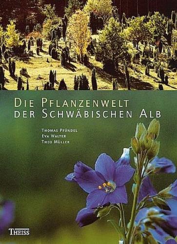Die Pflanzenwelt der Schwäbischen Alb 
