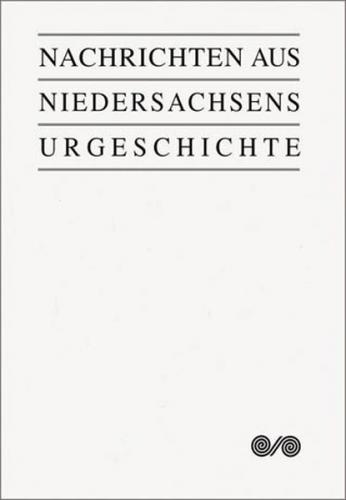 Nachrichten aus Niedersachsens Urgeschichte 