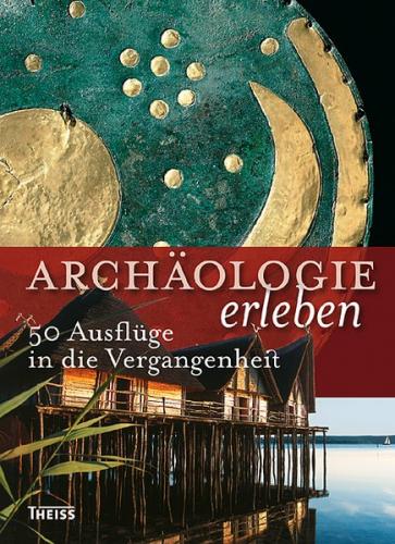Archäologie erleben 