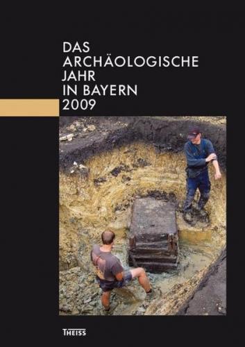 Das archäologische Jahr in Bayern 