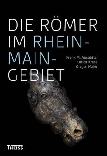 Die Römer im Rhein-Main-Gebiet 