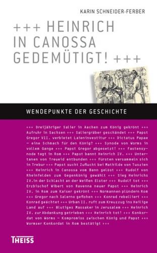 Heinrich in Canossa gedemütigt! 