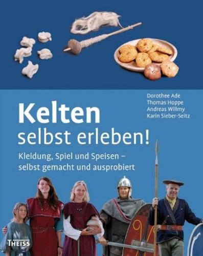 Kelten selbst erleben! 
