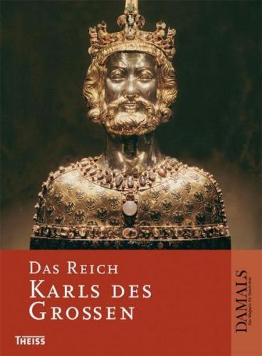 Das Reich Karls des Großen 