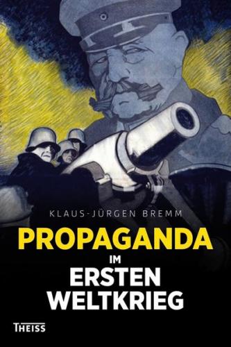 Propaganda im Ersten Weltkrieg 