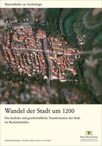 Wandel der Stadt um 1200 