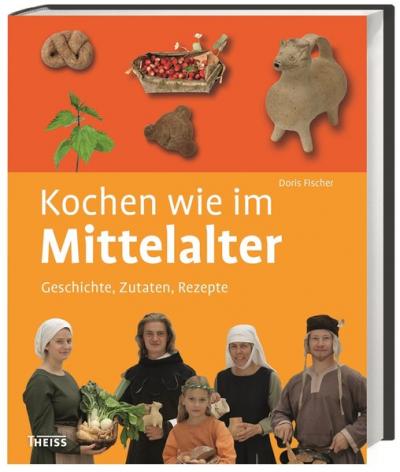 Kochen wie im Mittelalter 