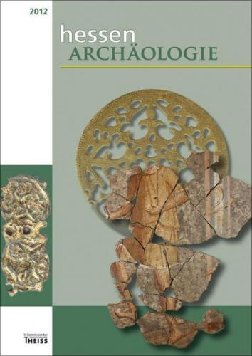 hessenARCHÄOLOGIE 2012 