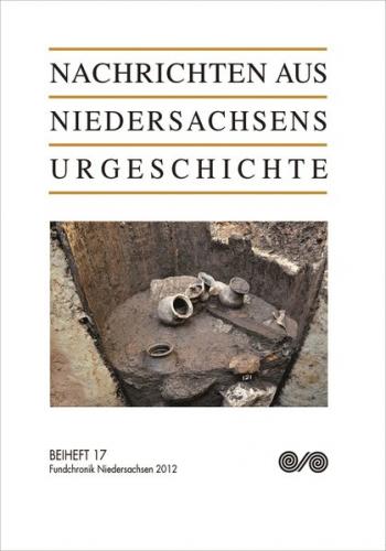 Nachrichten aus Niedersachsens Urgeschichte 