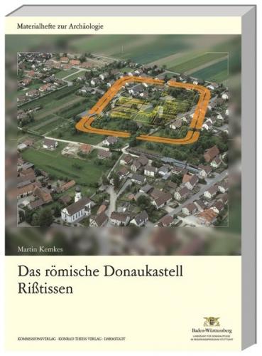 Das römische Donaukastell Rißtissen 