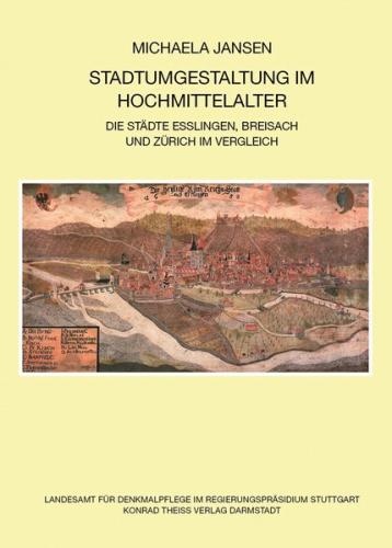 Stadtumgestaltung im Hochmittelalter 