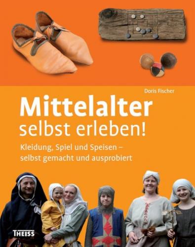 Mittelalter selbst erleben! 