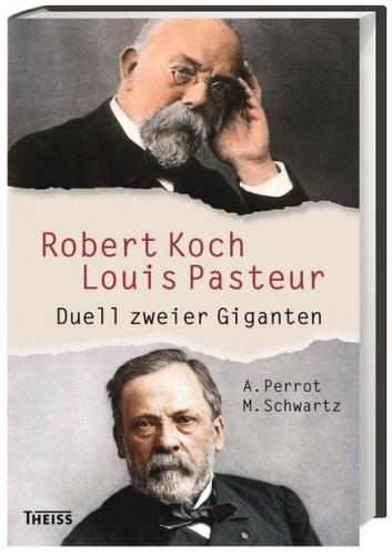 Robert Koch und Louis Pasteur 