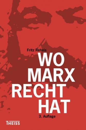 Wo Marx Recht hat 