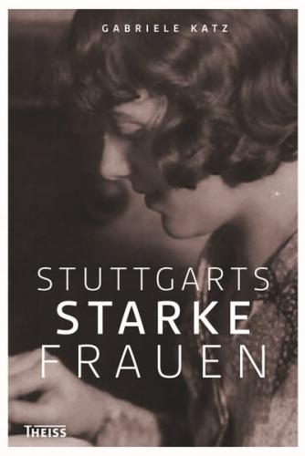 Stuttgarts starke Frauen 