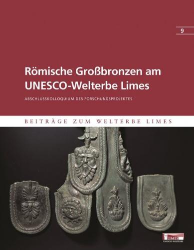 Römische Großbronzen am UNESCO-Welterbe Limes 