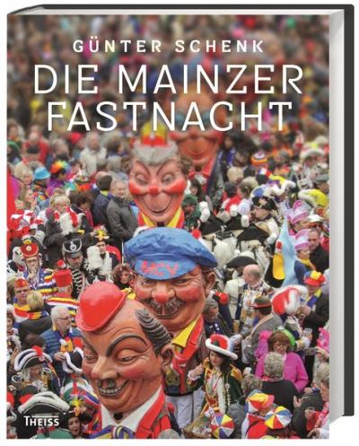 Die Mainzer Fastnacht 