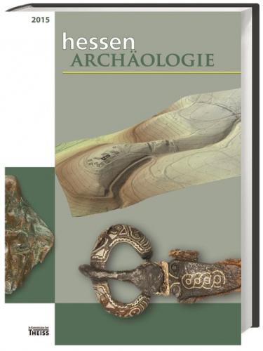 hessenARCHÄOLOGIE 2015 