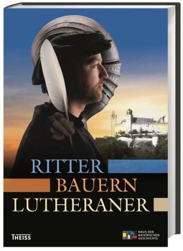 Ritter, Bauern, Lutheraner 